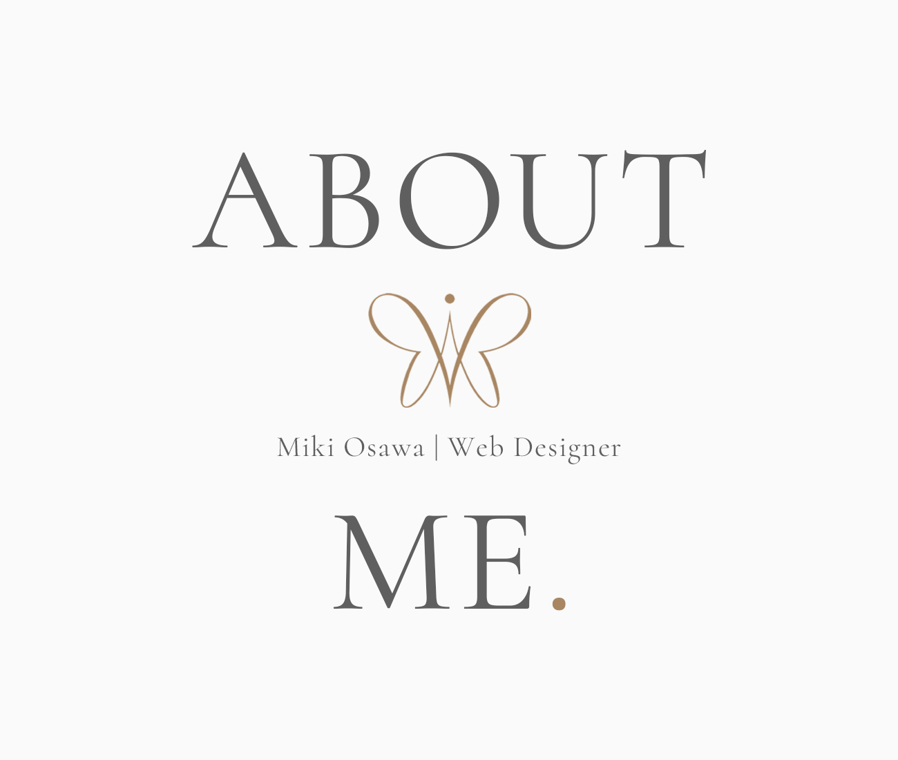 ABOUT ME Miki Osawa | Web Designer